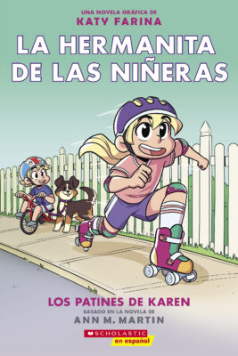 La hermanita de las nieras #2: Los patines de Karen (paperback) - by Ann M. Martin