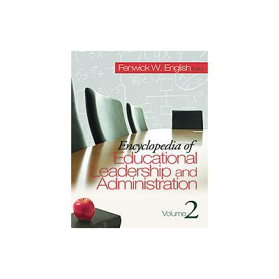 Encyclopedia of Educational Leadership and Administration by Fenwick W. English (Hardcover - Sage Pu