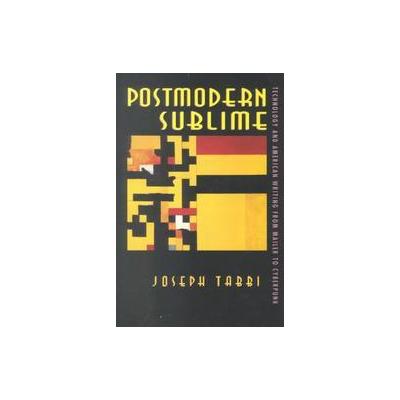 Postmodern Sublime by Joseph Tabbi (Paperback - Cornell Univ Pr)