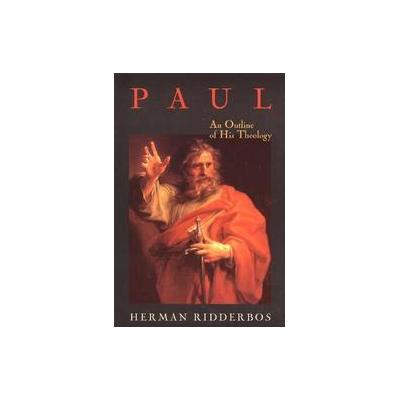 Paul by Herman N. Ridderbos (Paperback - Eerdmans Pub Co)