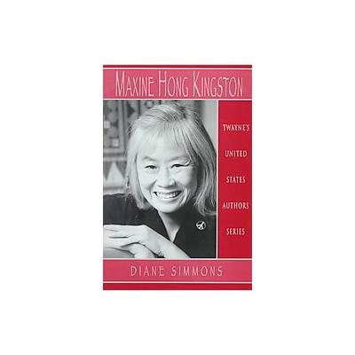 Maxine Hong Kingston by Diane Simmons (Hardcover - Twayne Pub)