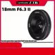 7artisans 18mm F6.3 Mark II Obiettivo ultrasottile APS-C Manuale Prime Obiettivo della fotocamera per M4/3 Sony E Fuji XF Nikon Z Canon EF-M Fotocamera