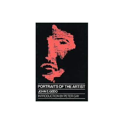 Portraits of the Artist by John Gedo (Paperback - Analytic Pr)