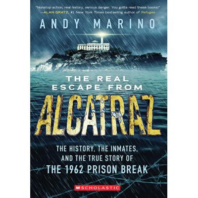 The Real Escape from Alcatraz (paperback) - by Andy Marino