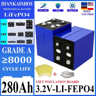 New 3.2V 280AH Lifepo4 Battery Grade A 8000 cycle DIY 12V 24V48V Rechargeable Lithium Iron Phosphate