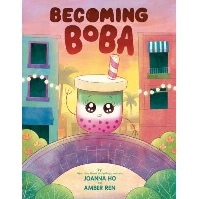 Becoming Boba (Hardcover) - Joanna Ho