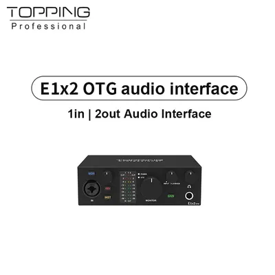 Topping E1x2 OTG profession elle Audio-Schnitts telle Computer Telefon singen Live-Streaming