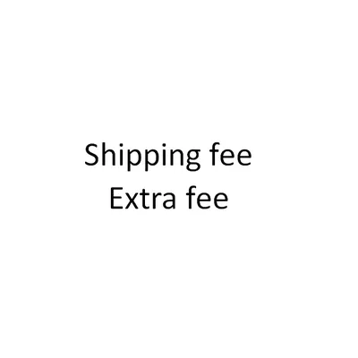 Shipping Fee Extra Fee Do Not Pay Before Manager's Confirm