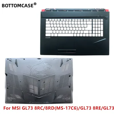 New For MSI GL73 8RC/8RD(MS-17C6)/GL73 8RE/GL73 7RD Laptop Upper Case Palmrest Cover Bottom Case