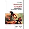Emotion und Motivation - Mark Galliker