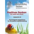 Positives Denken - Ich wähle das Glück! - Frank Beckers