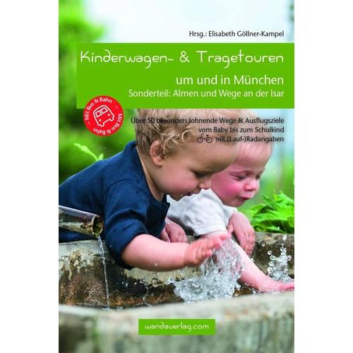 Kinderwagen- & Tragetouren um und in München - Elisabeth Göllner-Kampel, Monika Krahwinkler, Heike Bein