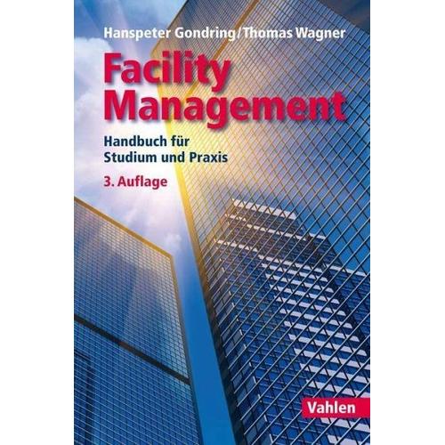 Facility Management - Hanspeter Gondring, Thomas Wagner