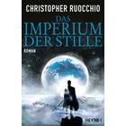 Das Imperium der Stille / Das Imperium der Stille Bd.1 - Christopher Ruocchio
