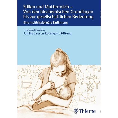 Stillen und Muttermilch - Herausgeber: Familie Larsson-Rosenquist Stiftung