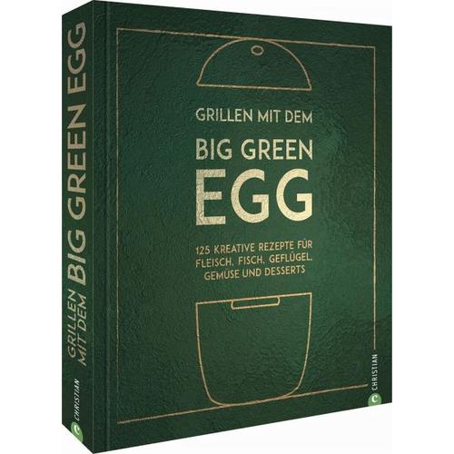 Grillen mit dem Big Green Egg - Susann Kreihe
