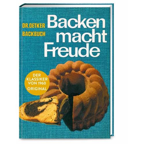 Backen macht Freude - Reprint 1960