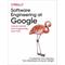 Software Engineering at Google: Lessons Learned from Programming Over Time - Titus Winters, Hyrum Wright, Tom Manshrek