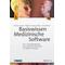Basiswissen Medizinische Software - Christian Johner, Matthias Hölzer-Klüpfel, Sven Wittorf
