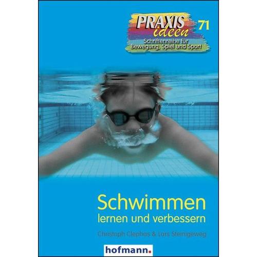 Schwimmen lernen und verbessern - Christoph Clephas, Lars Steinigeweg