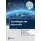 Grundlagen der Informatik - Bruno Lurz, Helmut Herold, Martin Lurz