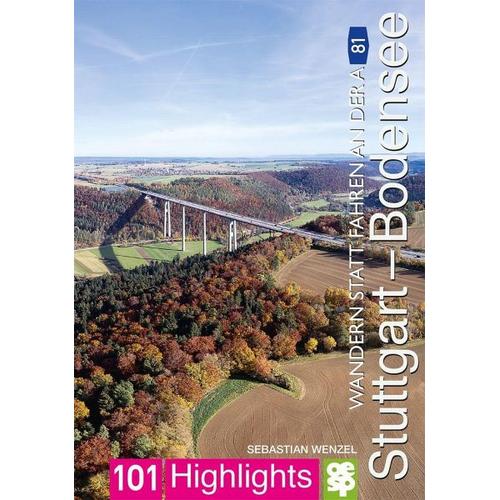 Wandern statt Fahren an der A 81. Stuttgart - Bodensee - Sebastian Wenzel