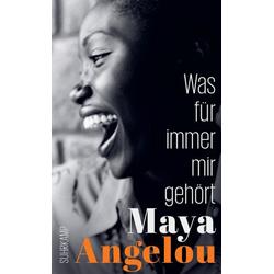 Was für immer mir gehört - Maya Angelou