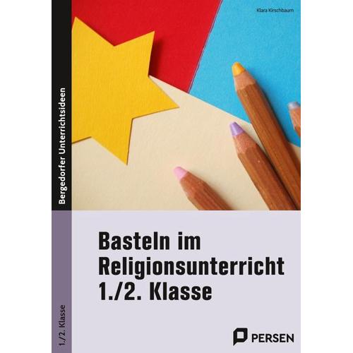 Basteln im Religionsunterricht - 1./2. Klasse