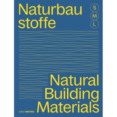 Bauen mit Naturbaustoffen S M L / Natural Building Materials S M L - Sandra Hofmeister