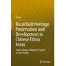 Rural Built Heritage Preservation and Development in Chinese Ethnic Areas - Qi Mu