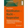 Koordination - Macht - Kooperation - Tobias Dohmen