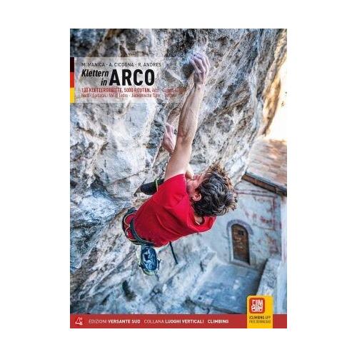 Klettern in Arco - Mario Manica, Antonella Cicogna, Roni Andres
