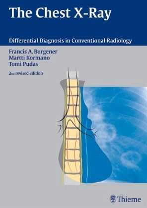 The Chest X-Rays - Francis A. Burgener, Martti Kormano, Tomi Pudas