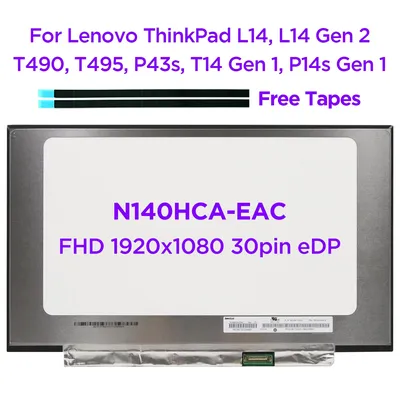14.0 inch Laptop LCD Screen N140HCA-EAC C2 C4 C5 C6 For Lenovo ThinkPad L14 L14 Gen 2 T14 P14s Gen 1