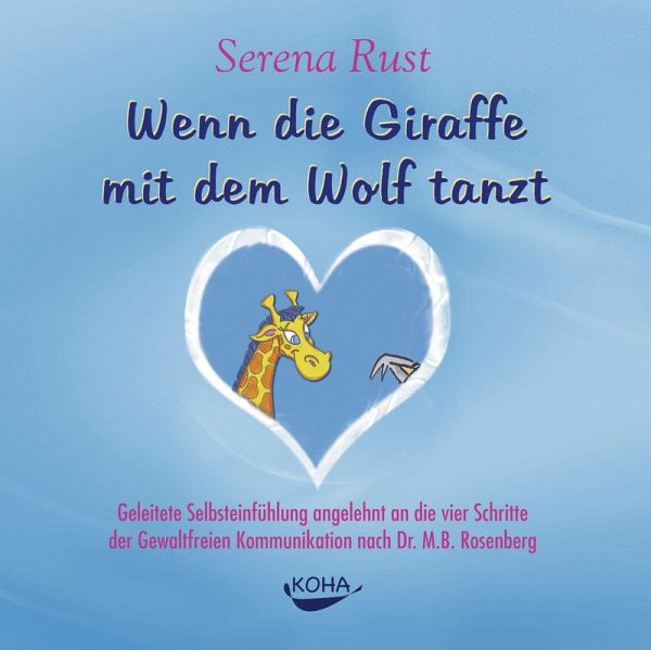 Wenn die Giraffe mit dem Wolf tanzt. Audio-CD [Audiobook] (Audio CD) - Serena Rust