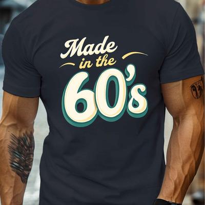TEMU Made In The 60 S Retro , Men's Round Crew Neck Short Sleeve Tee, Casual T-shirtcasual Comfy Lightweight Top For Summer Image