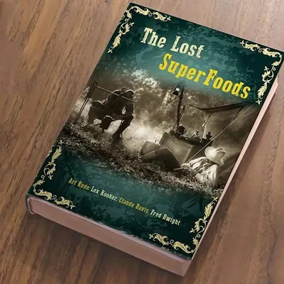 The Lost Book of Superfoods