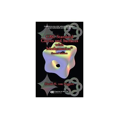 CRC Standard Curves And Surfaces With Mathematica by David H. Von Seggern (Hardcover - Chapman & Hal