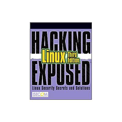 Hacking Exposed Linux by Peter Herzog (Paperback - McGraw-Hill Osborne Media)