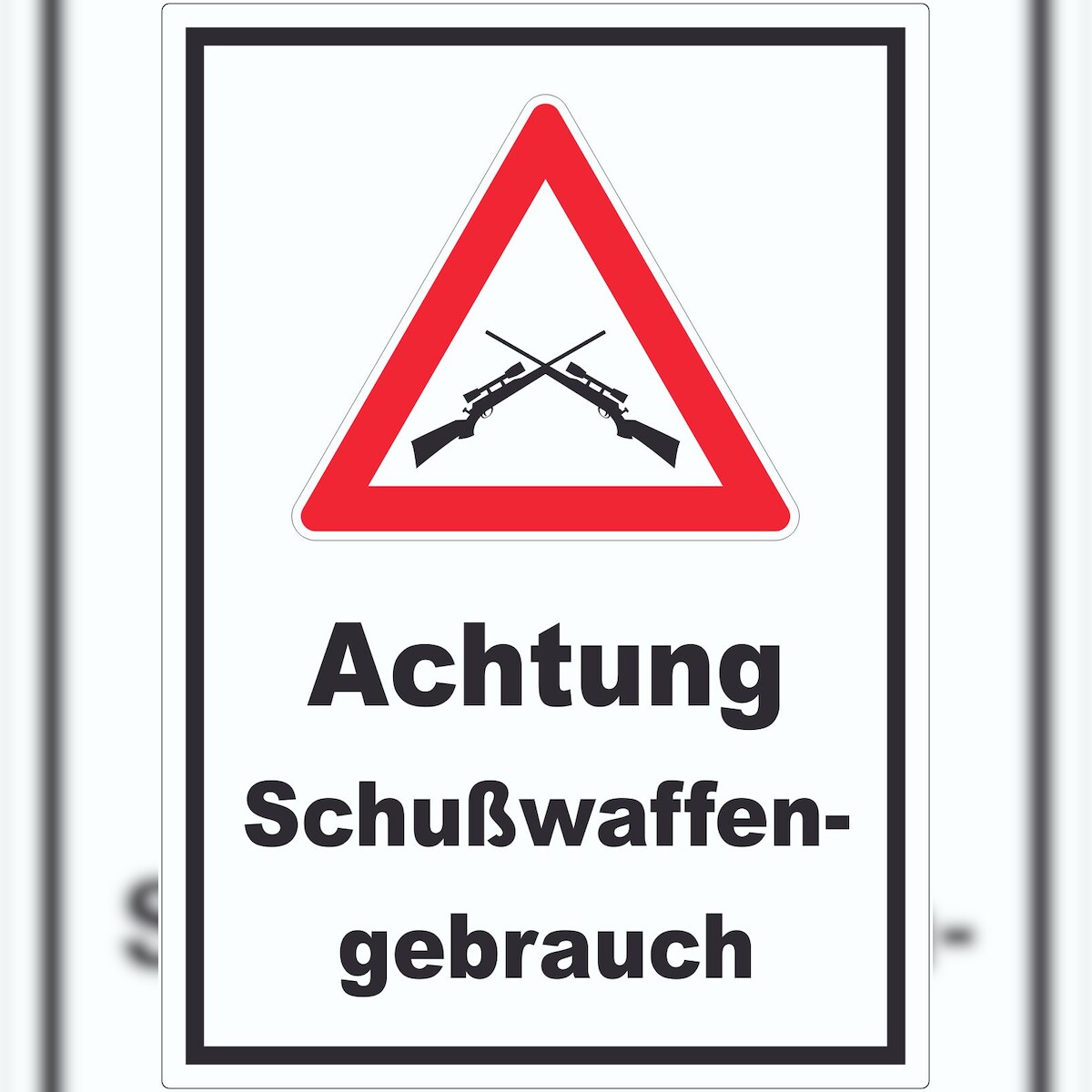 HB-Druck Achtung Schusswaffengebrauch Aufkleber A3 (297x420mm) Image