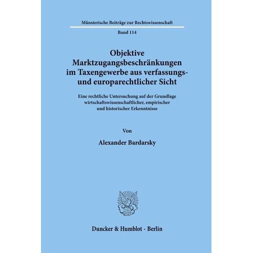 Objektive Marktzugangsbeschränkungen im Taxengewerbe aus verfassungs- und europarechtlicher Sicht. - Alexander Bardarsky