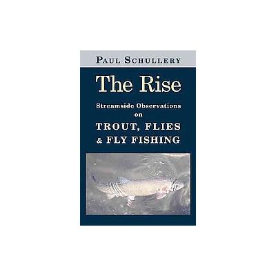 The Rise by Paul Schullery (Hardcover - Stackpole Books)