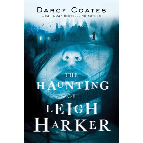 The Haunting of Leigh Harker - Darcy Coates