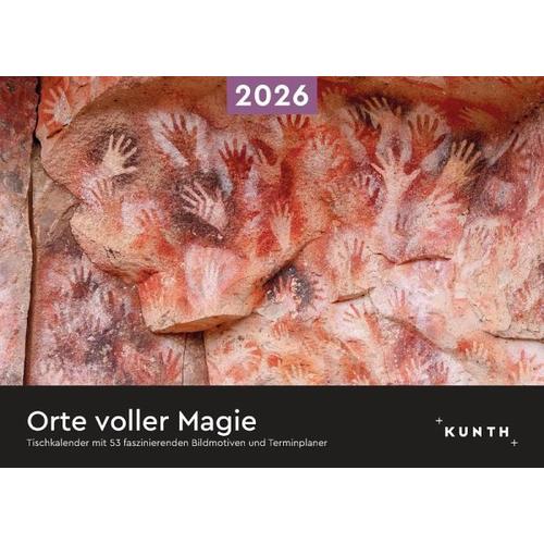 Orte voller Magie - KUNTH Tischkalender 2026 - Kunth Kalender / Kunth Verlag