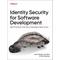 Identity Security for Software Development - John Walsh, Uzi Ailon, Matt Barker