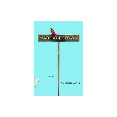 Margarettown by Gabrielle Zevin (Paperback - Reprint)