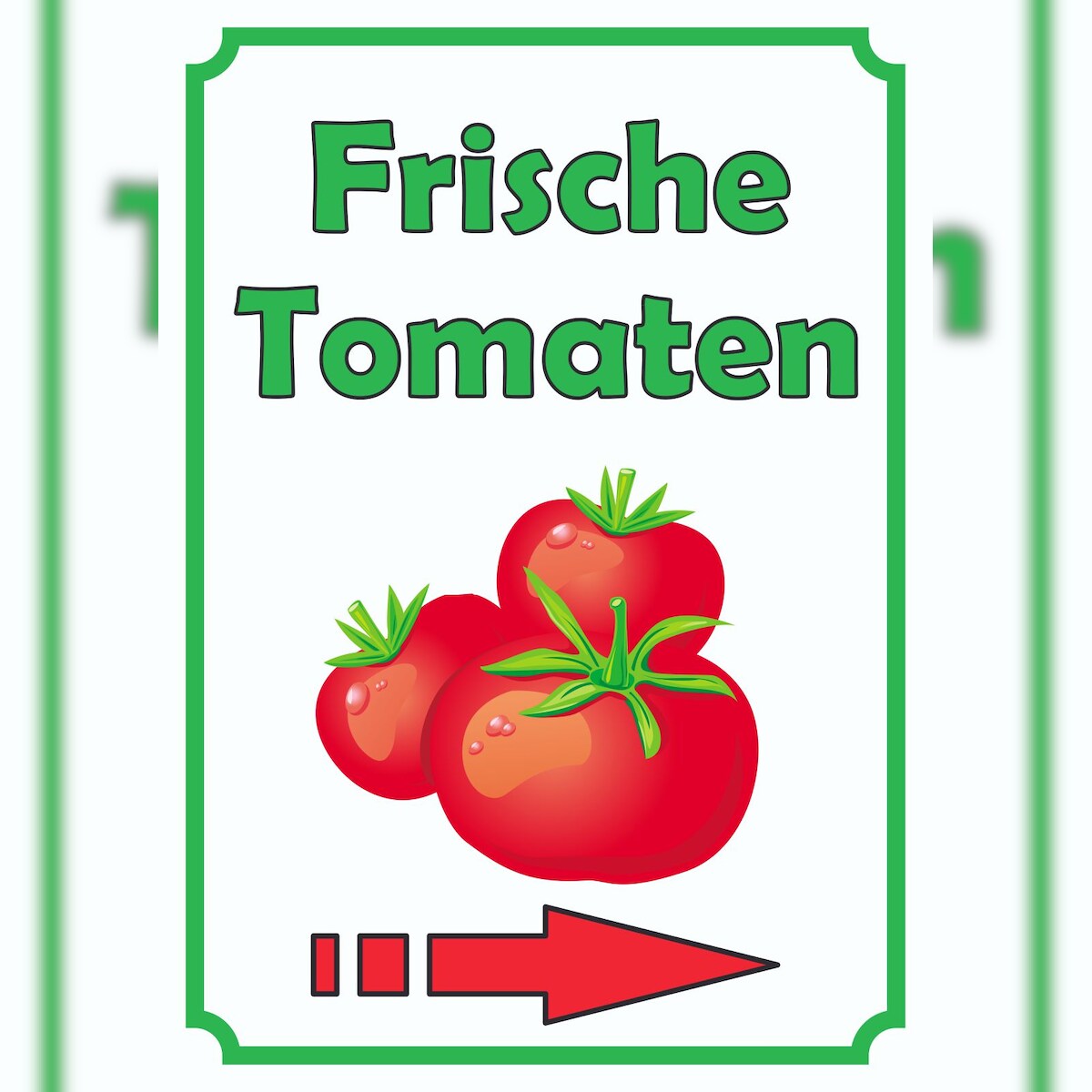 HB-Druck Frische Tomaten Schild Hochkant mit Pfeil rechts A4 (210x297mm) Image