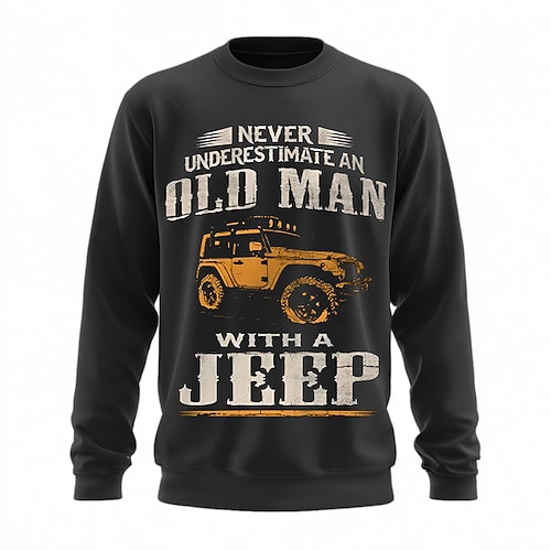 Langarm grafisches Sweatshirt für Männer 'Unterschätze niemals einen alten Mann mit einem Jeep' Off-Road-Enthusiasten Geschenk