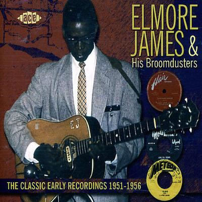 Classic Early Recordings 1951-1956 by Elmore James (CD - 12/20/2004)