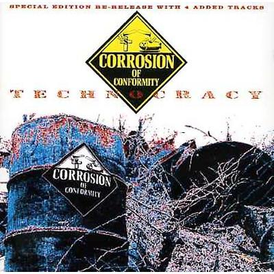 Technocracy by Corrosion of Conformity (CD - 07/09/2002)